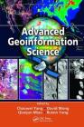 Advanced Geoinformation Science By Chaowei Yang (Editor), David Wong (Editor), Qianjun Miao (Editor) Cover Image