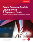 Oracle Database Exadata Cloud Service: A Beginner's Guide Cover Image