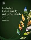 Encyclopedia of Food Security and Sustainability By Pasquale Ferranti (Editor in Chief), Elliot Berry (Editor in Chief), Anderson Jock (Editor in Chief) Cover Image