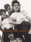 The Radical Camera: New York's Photo League, 1936-1951 By Mason Klein, Catherine Evans Cover Image