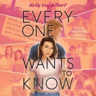 Everyone Wants to Know By Kelly Loy Gilbert, Rachanee Lumayno (Read by) Cover Image
