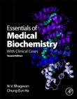 Essentials of Medical Biochemistry: With Clinical Cases By Chung Eun Ha, N. V. Bhagavan Cover Image