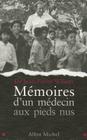 Memoires D'Un Medecin Aux Pieds Nus By Jean-Pierre Willem Cover Image