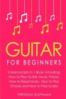 Guitar: For Beginners - Bundle - The Only 5 Books You Need to Learn Guitar Notes, Guitar Tabs and Guitar Soloing Today (Music #35) By Preston Hoffman Cover Image