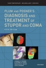Plum and Posner's Diagnosis and Treatment of Stupor and Coma (Contemporary Neurology) Cover Image