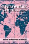 Everywhere Stories: Short Fiction from a Small Planet, Volume III Cover Image