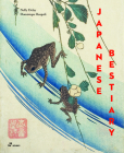 A Japanese Bestiary: Animals in Japanese Mythology, Arts and Literature Cover Image