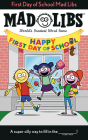 First Day of School Mad Libs: World's Greatest Word Game By Kim Ostrow Cover Image