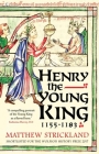 Henry the Young King, 1155-1183 By Matthew Strickland Cover Image