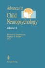 Advances in Child Neuropsychology By Michael G. Tramontana, Stephen R. Hooper Cover Image