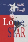 Lone Star By Ruth Rouff Cover Image