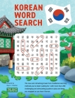 Korean Word Search: Learn 2,400+ Essential Korean Words Completing over 200 Puzzles Cover Image