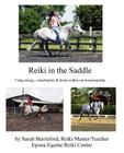 Reiki in the Saddle: Equine Reiki on the move, Reiki for animals By Sarah Berrisford Cover Image