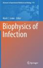 Biophysics of Infection (Advances in Experimental Medicine and Biology #915) By Mark C. Leake (Editor) Cover Image