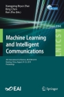 Machine Learning and Intelligent Communications: 4th International Conference, Mlicom 2019, Nanjing, China, August 24-25, 2019, Proceedings (Lecture Notes of the Institute for Computer Sciences #294) Cover Image