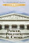 Power, Politics and Crime (Crime & Society) By William J. Chambliss Cover Image