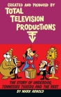 Created and Produced by Total Television Productions (hardback) Cover Image