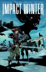 Impact Winter By Travis Beacham, Stephen Green, Andrea Milana Cover Image