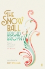 The Snow Ball By Brigid Brophy, Eley Williams (Introduction by) Cover Image