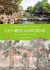 An Illustrated Brief History of Chinese Gardens: People, Activities, Culture By Hardie Alison Cover Image