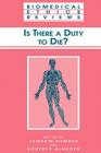 Is There a Duty to Die? (Biomedical Ethics Reviews) Cover Image
