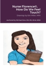 Nurse Florence(R), How Do We Feel Touch? By Michael Dow, Erin Miller (Other) Cover Image