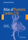 Atlas of Pediatric Cardiac CTA: Congenital Heart Disease Cover Image