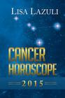 Cancer Horoscope 2015 By Lisa Lazuli Cover Image