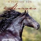 Passion for Horses By Willow Creek Press Cover Image