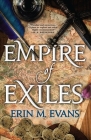 Empire of Exiles (Books of the Usurper #1) By Erin M. Evans Cover Image