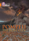 Pompeii: The Lost City: Band 06/Orange (Collins Big Cat) By Fiona MacDonald, Giorgio Bacchin Cover Image