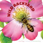 Wild Backyard By Kate Riggs, Fiammetta Dogi (Illustrator) Cover Image