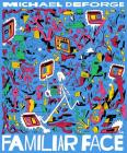 Familiar Face By Michael DeForge Cover Image