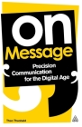 On Message: Precision Communication for the Digital Age Cover Image