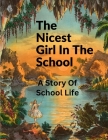 The Nicest Girl In The School: A Story Of School Life By Angela Brazil Cover Image