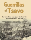 Guerrillas of Tsavo: Diary of a Forgotten Campaign, British East Africa, 1914 - 1916 By James Galbraith Willson Cover Image