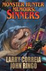 Monster Hunter Memoirs: Sinners (Monster Hunter Memoirs   #2) By Larry Correia, John Ringo Cover Image