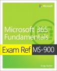 Exam Ref Ms-900 Microsoft 365 Fundamentals By Craig Zacker Cover Image