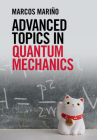 Advanced Topics in Quantum Mechanics Cover Image