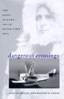 Dangerous Crossings: The First Modern Polar Expedition, 1925 By John H. Bryant, Harold N. Cones (Joint Author) Cover Image