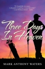 Three Days in Heaven Cover Image