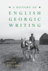 A History of English Georgic Writing By Paddy Bullard (Editor) Cover Image