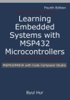 Learning Embedded Systems with MSP432 microcontrollers: MSP432P401R with Code Composer Studio Cover Image