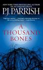 A Thousand Bones By P. J. Parrish Cover Image