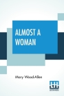 Almost A Woman Cover Image