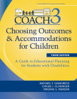 Choosing Outcomes and Accommodations for Children (Coach): A Guide to Educational Planning for Students with Disabilities, Third Edition Cover Image
