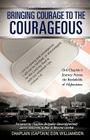 Bringing Courage to the Courageous By Chaplain (Captain) Don Williamson Cover Image