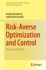 Risk-Averse Optimization and Control: Theory and Methods Cover Image