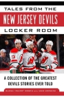 Tales from the New Jersey Devils Locker Room: A Collection of the Greatest Devils Stories Ever Told (Tales from the Team) By Glenn Chico Resch, Mike Kerwick Cover Image