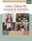 Come, Follow Me Lessons & Activities for Children & Families: The Book of Mormon: January 2024 By Come Follow Me Fhe Cover Image